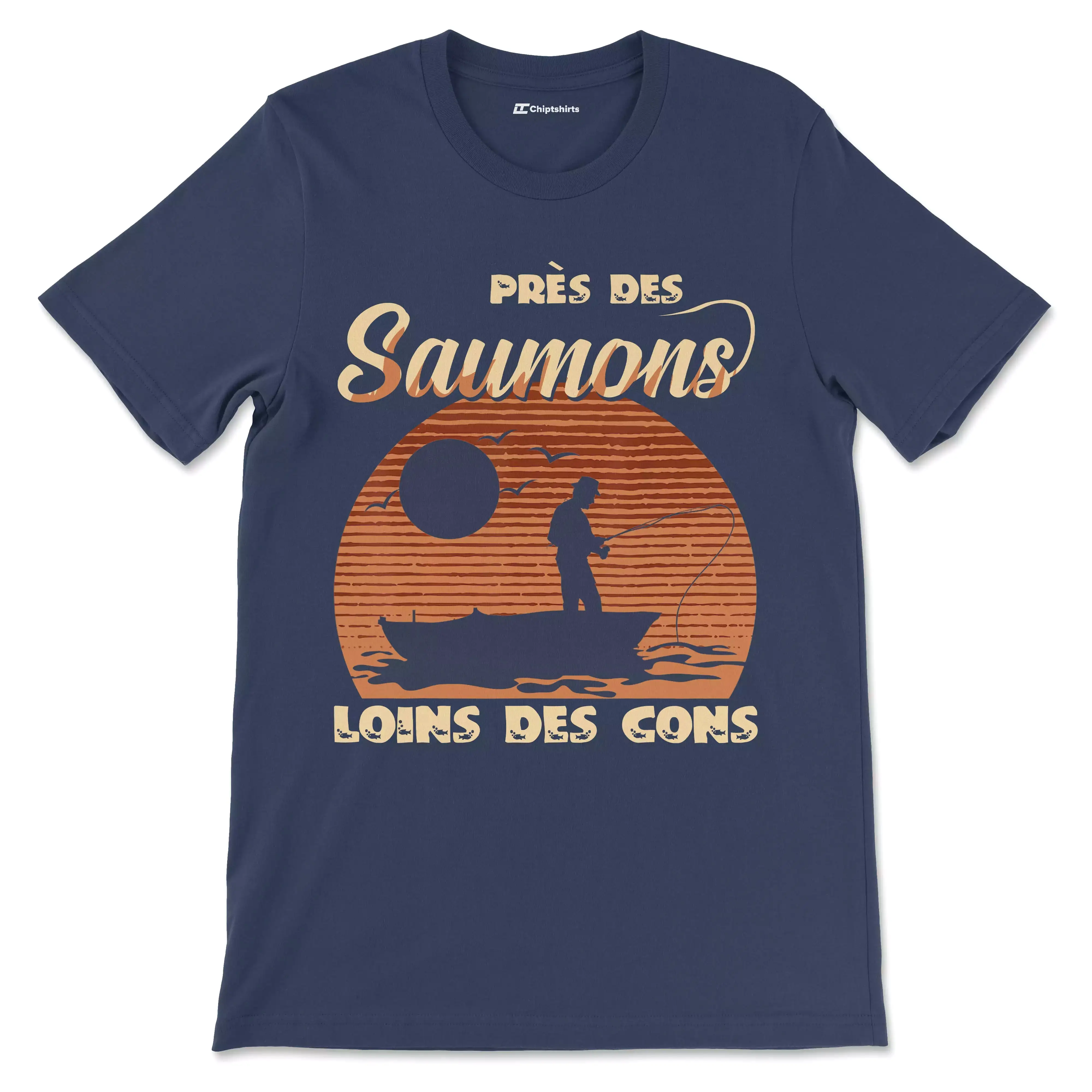 Cadeau Humour Pêcheur Homme, Pêche du Saumon, T-shirt Pêcheur Drle, Près des Saumons Loins des Cons