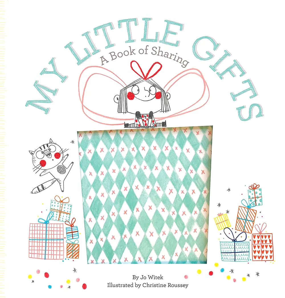 My Little Gifts: A Book of Sharing (Growing Hearts) Hardcover – Lift the Flap